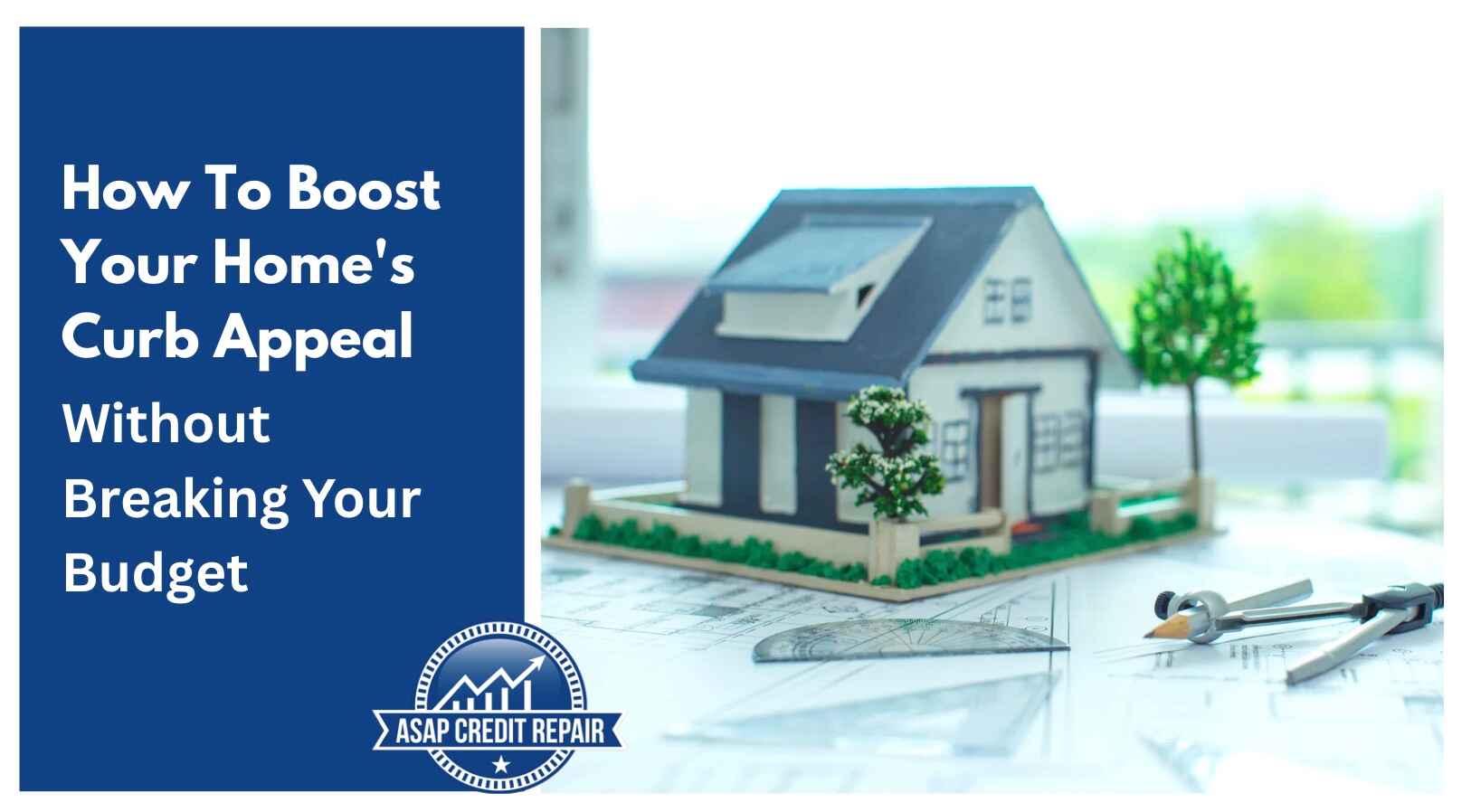 How To Boost Your Home's Curb Appeal Without Breaking Your Budget