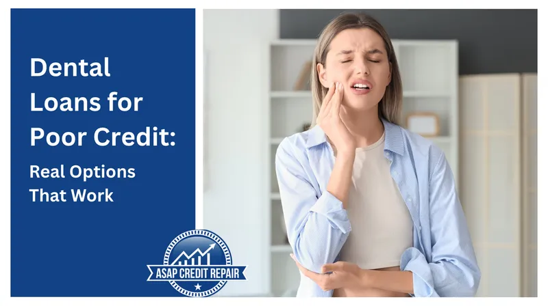 Can You Get Dental Loans With Poor Credit?