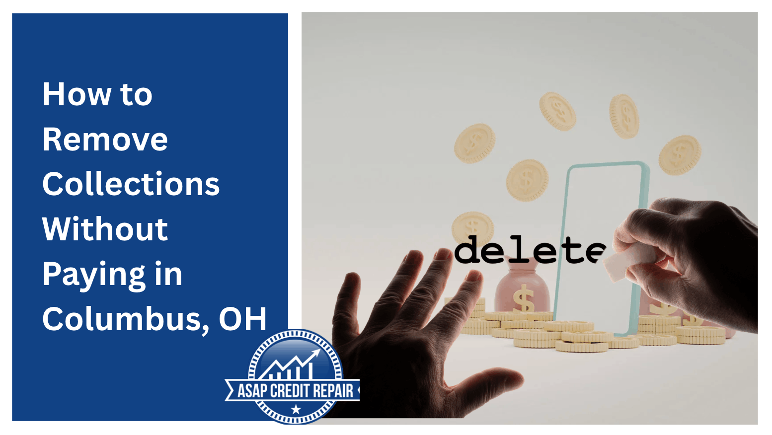 How to Remove Collections Without Paying in Columbus, OH