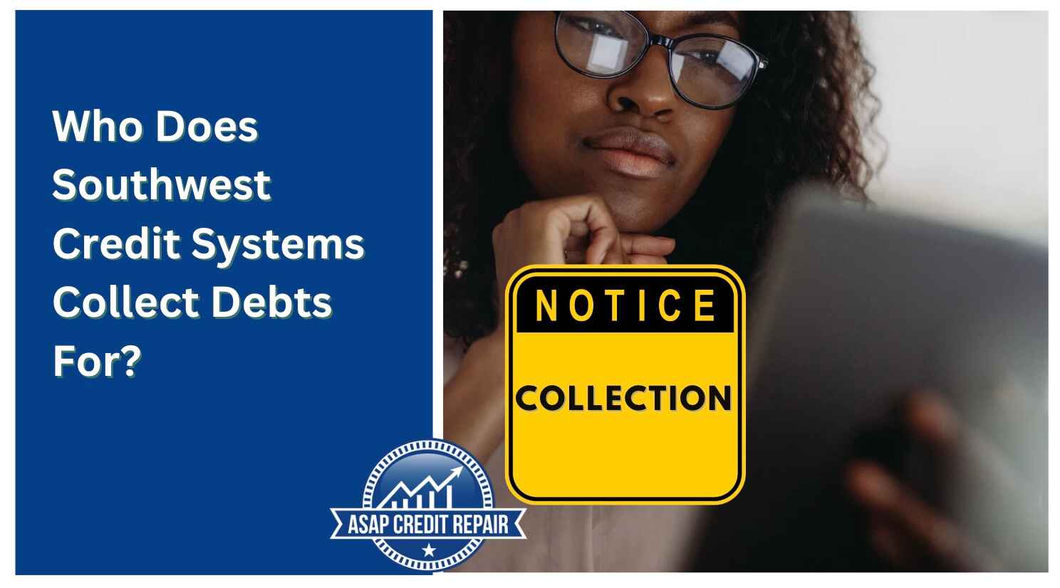 Who Does Southwest Credit Systems Collect Debts For?