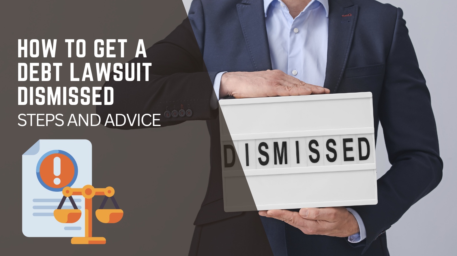 How to Get a Debt Lawsuit Dismissed: Steps and Advice 