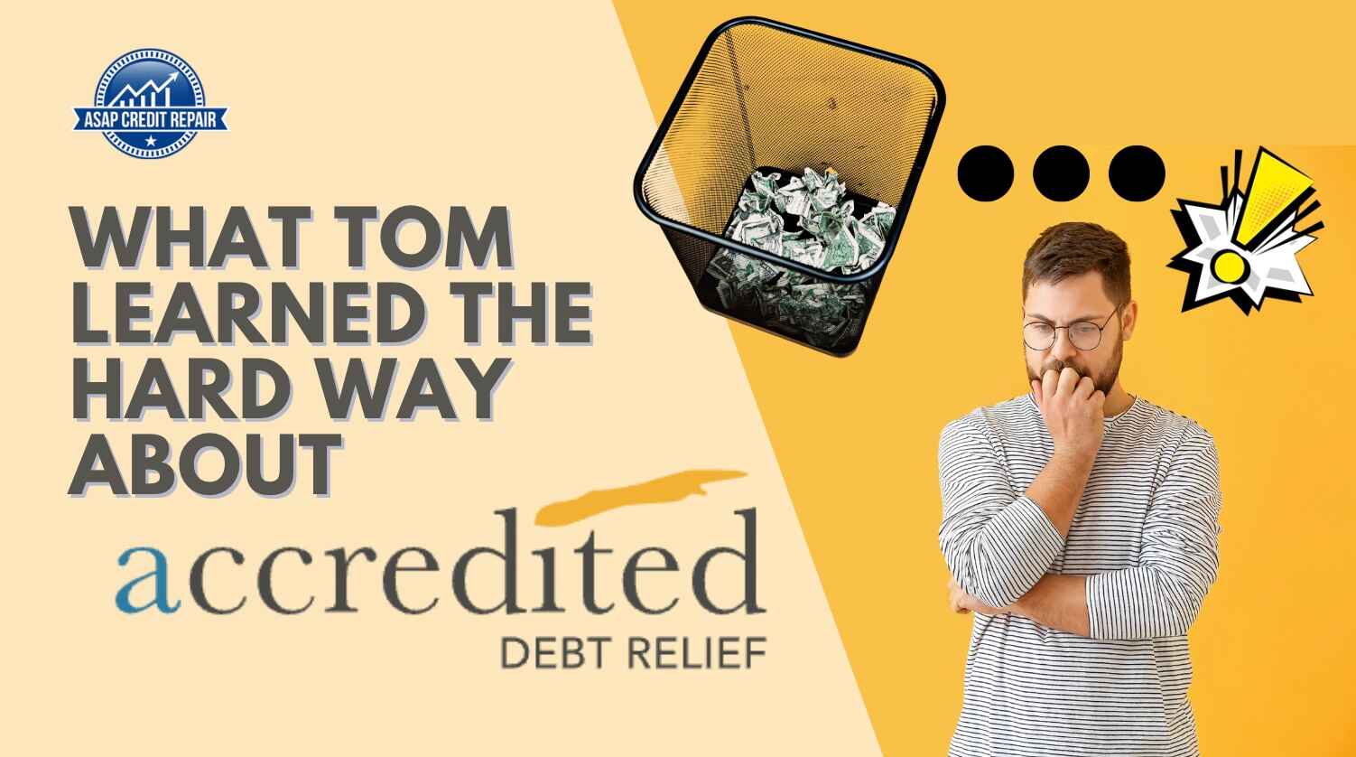 What Tom Learned the Hard Way About Accredited Debt Relief