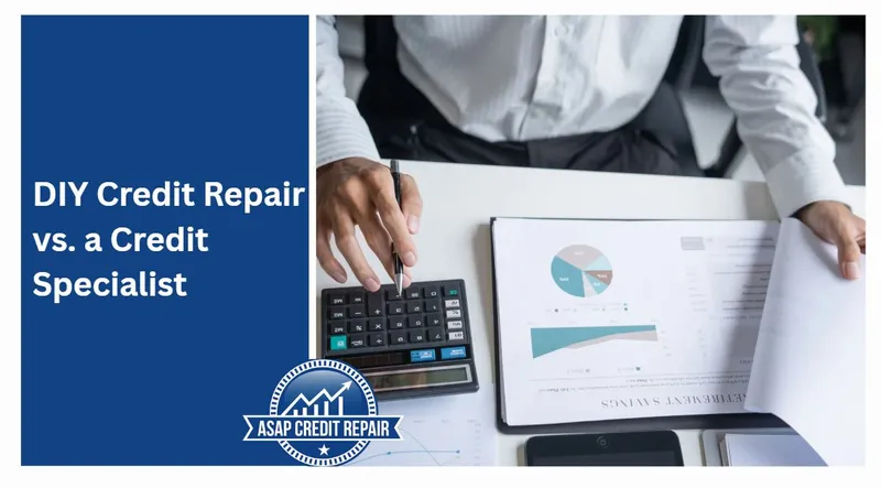 DIY Credit Repair vs. a Credit Specialist