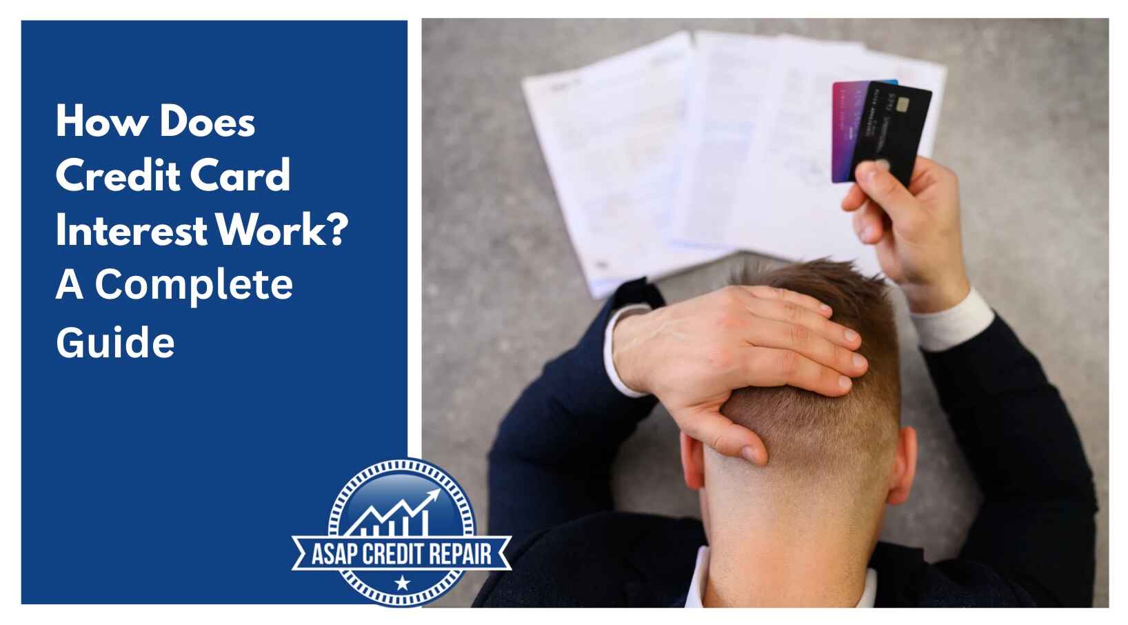 How Does Credit Card Interest Work? A Complete Guide