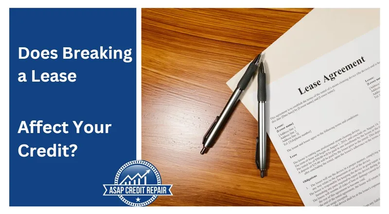 Does Breaking a Lease Affect Your Credit?