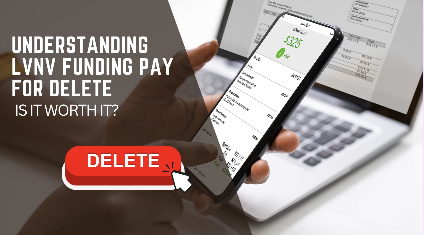 Understanding LVNV Funding Pay For Delete: Is it Worth it?