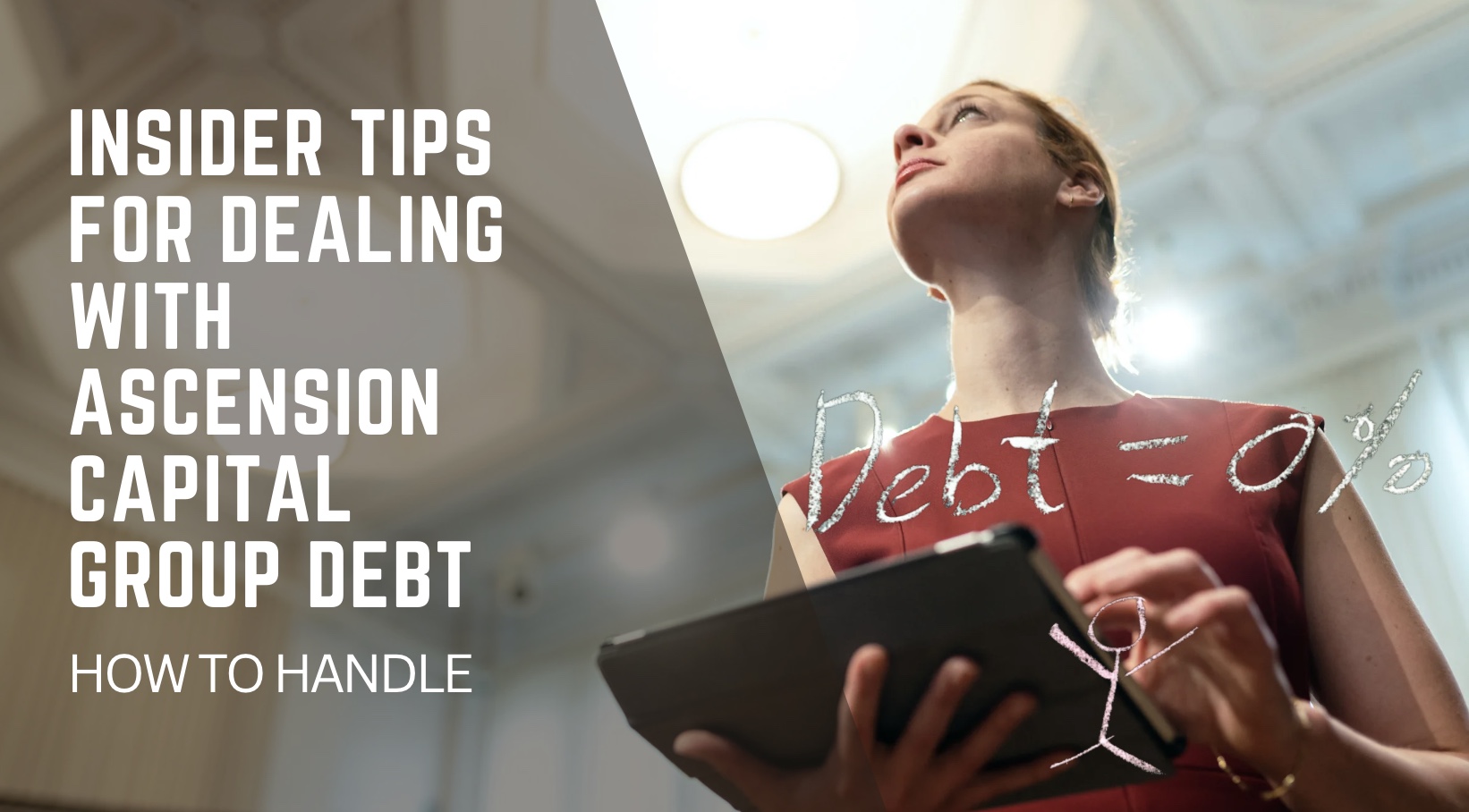 Insider Tips for Dealing with Ascension Capital Group Debt 