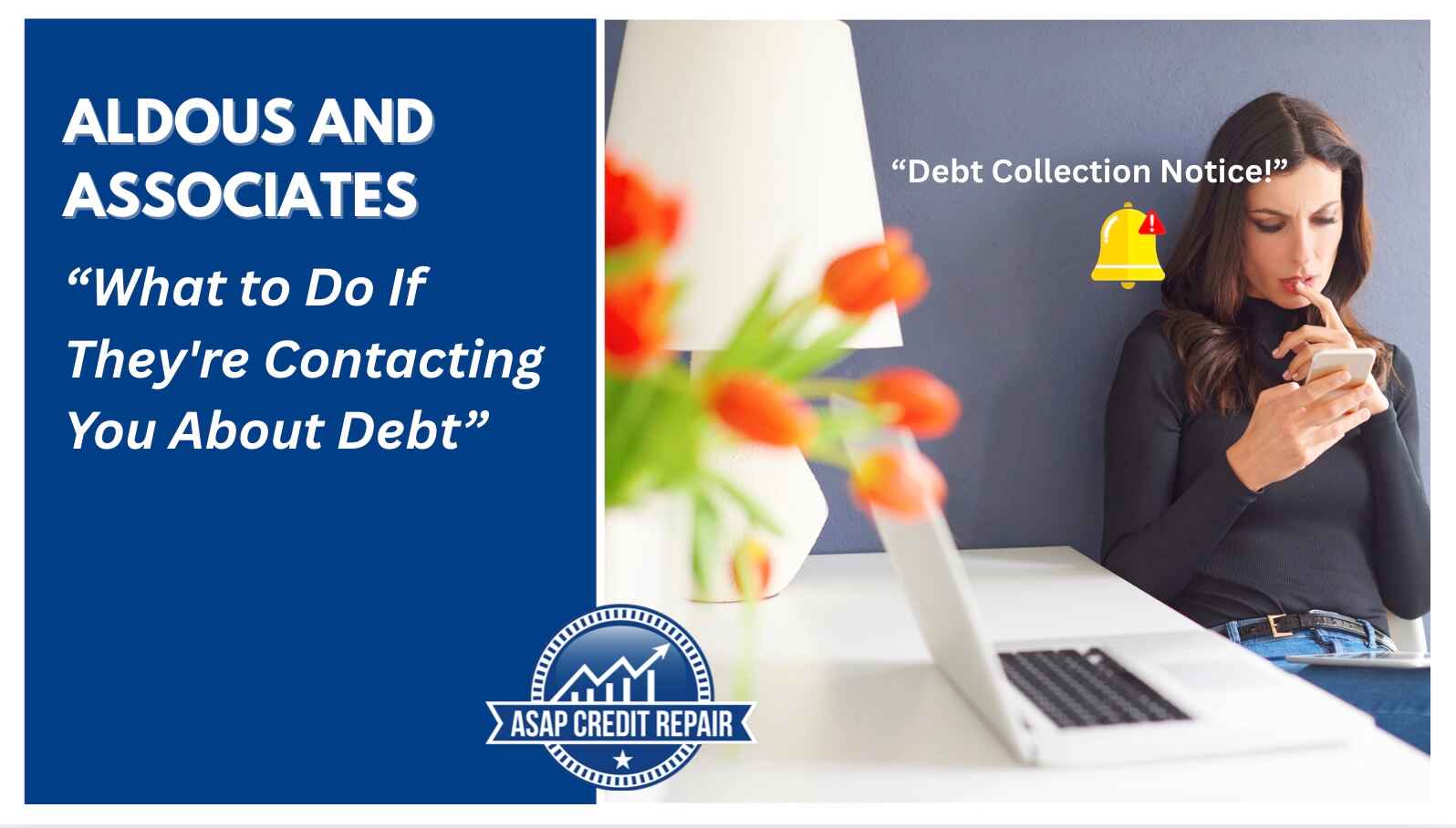 Aldous and Associates: What to Do If They're Contacting You About Debt