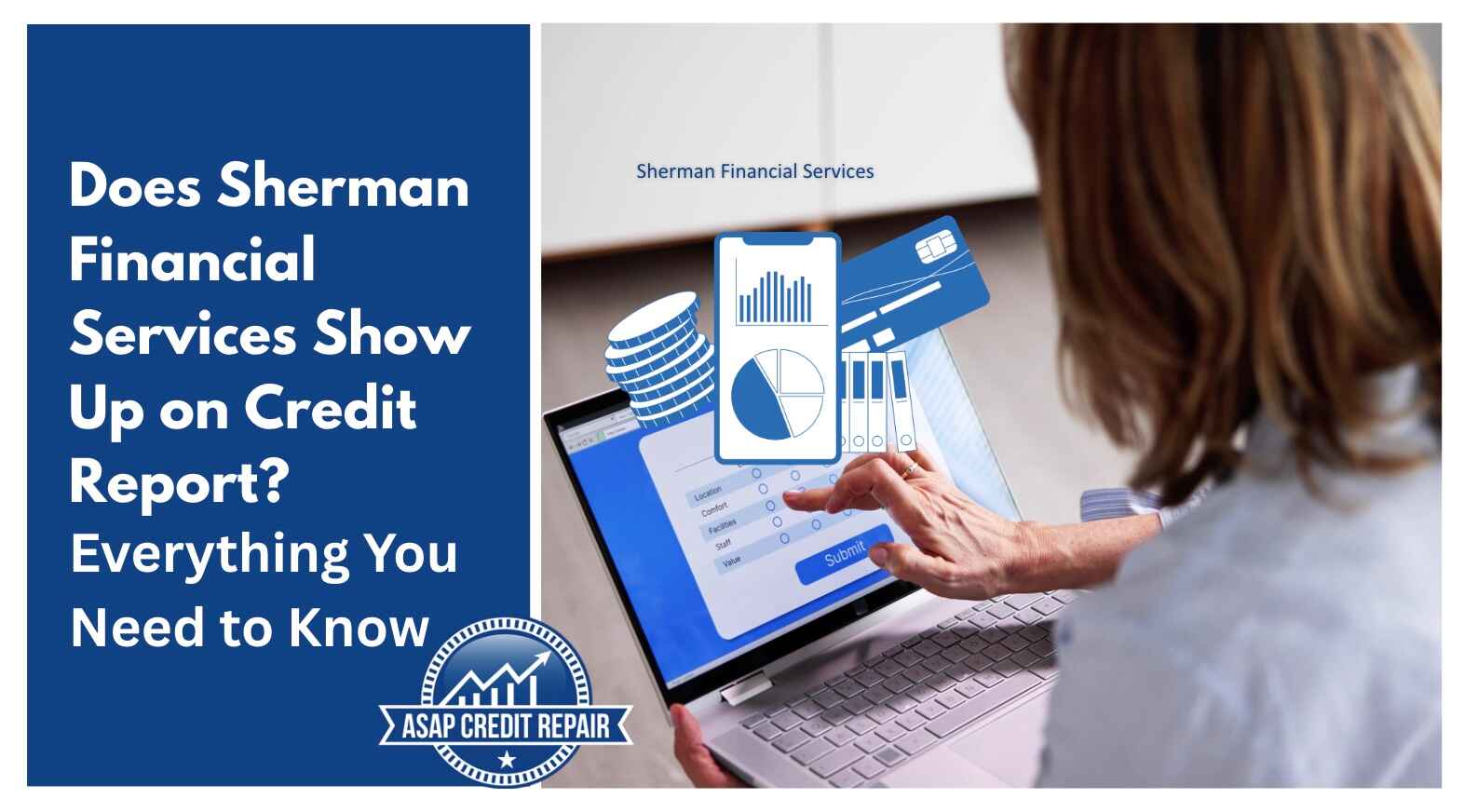 Does Sherman Financial Services Show Up on Credit Report? Everything You Need to Know