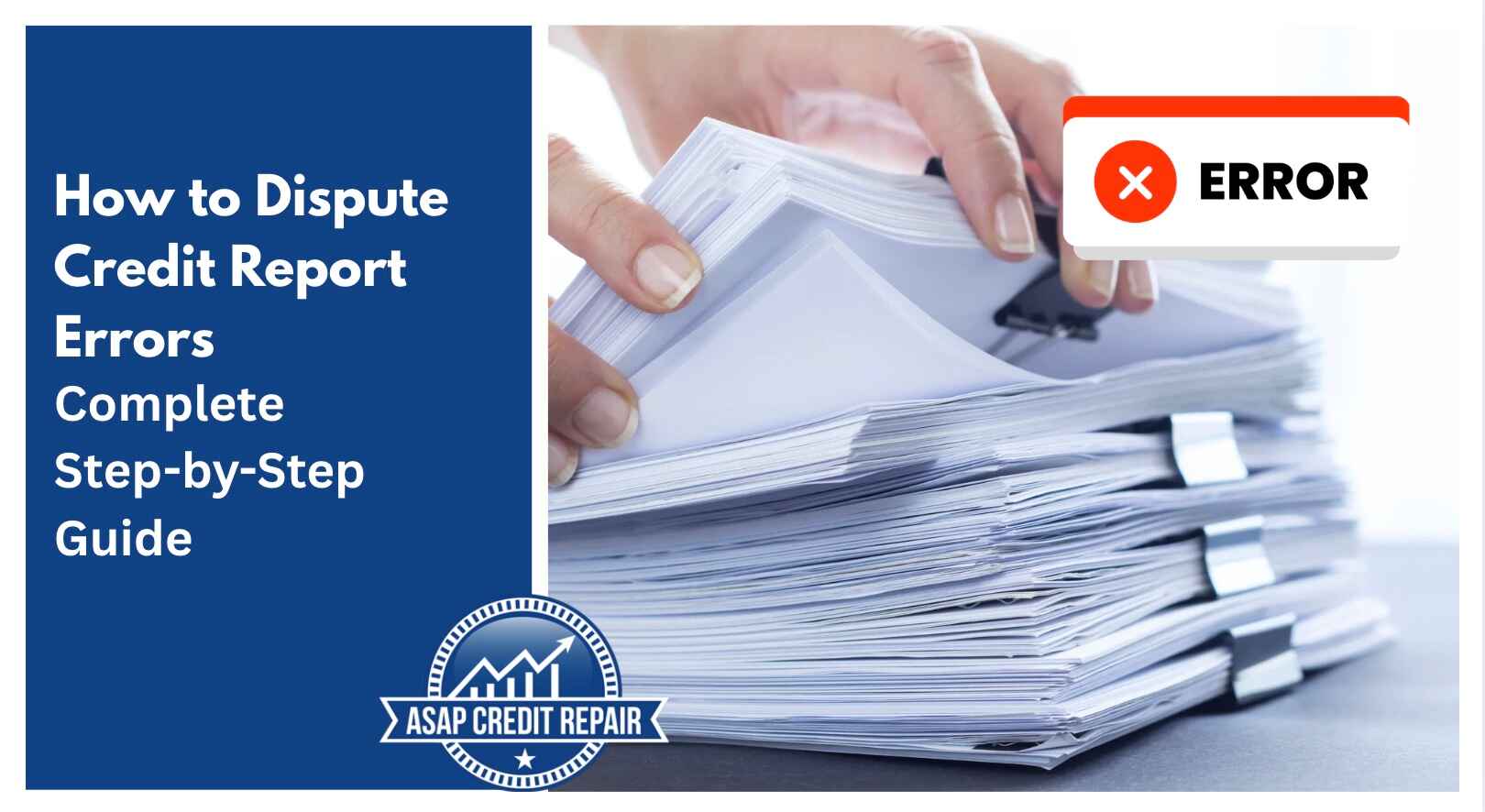 How to Dispute Credit Report Errors: Complete Step-by-Step Guide