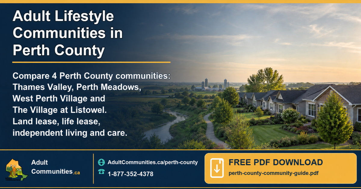 Download the Perth County guide comparing Thames Valley, Perth Meadows, West Perth Village and The Village at Listowel