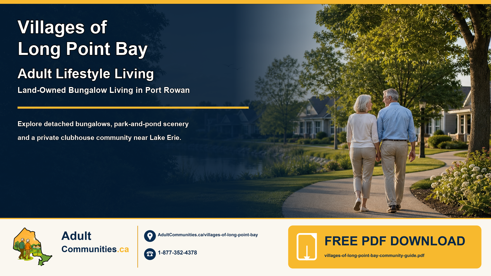 Villages of Long Point Bay adult-lifestyle community guide graphic showing mature adults beside a landscaped pond and detached bungalows