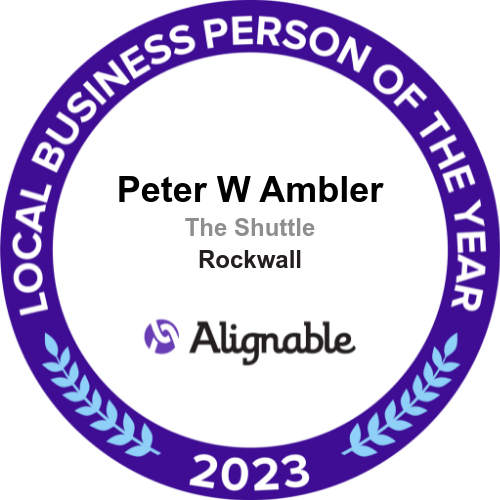 Alignable Local Business Person of the Year 2023 - Peter W Ambler, The Shuttle, Rockwall