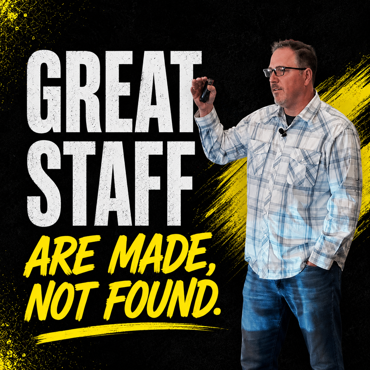 Great Staff Are Made