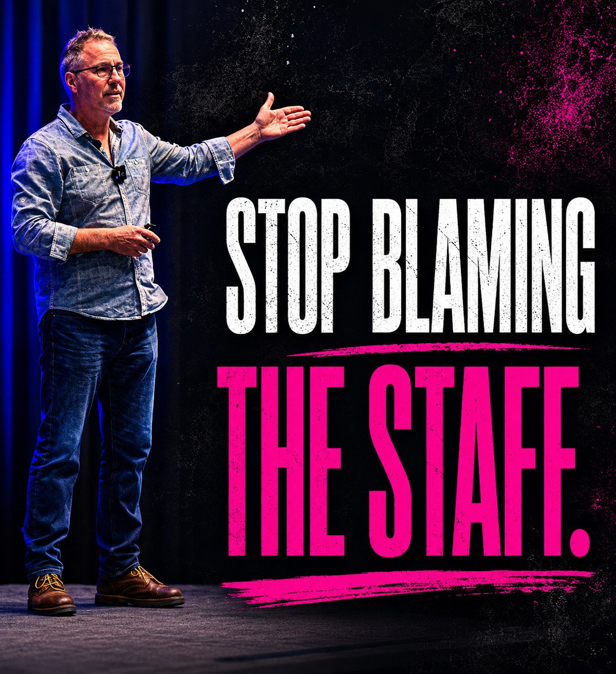 No Such Thing as Bad Staff