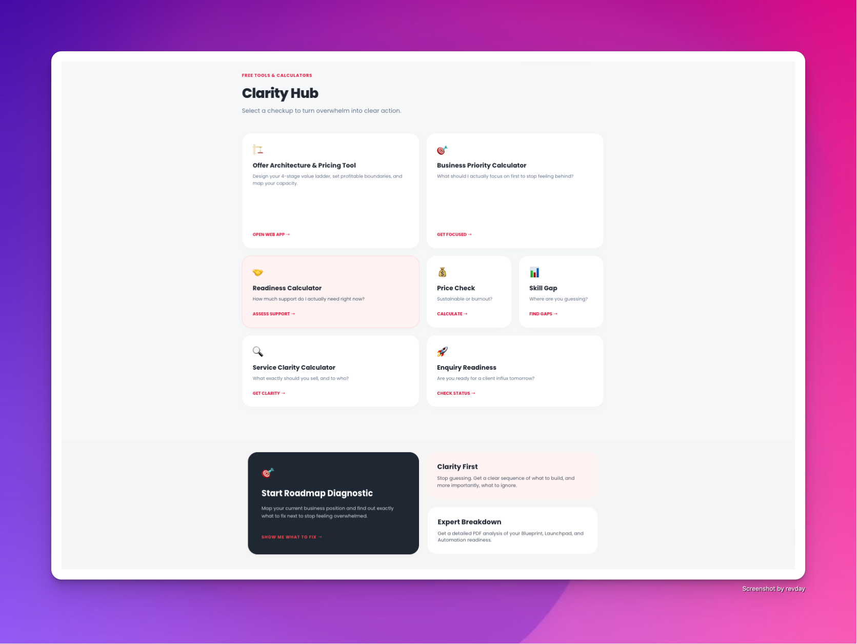 The revday Clarity Hub featuring free business priority calculators and the roadmap diagnostic tool to build foundational systems. The revday Clarity Hub featuring free business priority calculators and the roadmap diagnostic tool to build foundational systems.