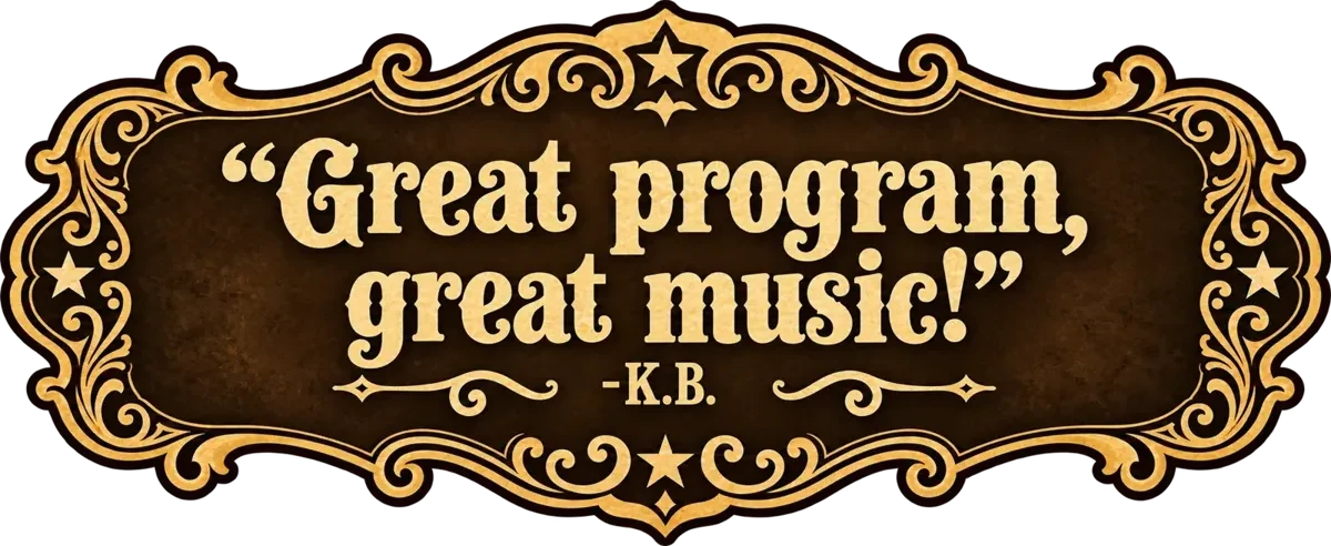 Great program, great music! — K.B.