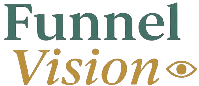 Funnel Vision