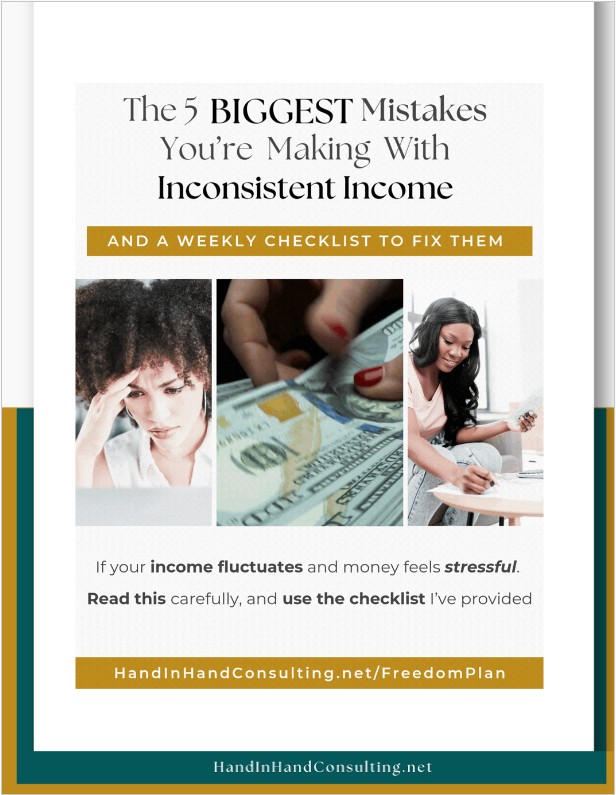 The 5 Biggest Mistakes You're Making With Inconsistent Income — Free Checklist by Hand In Hand Consulting