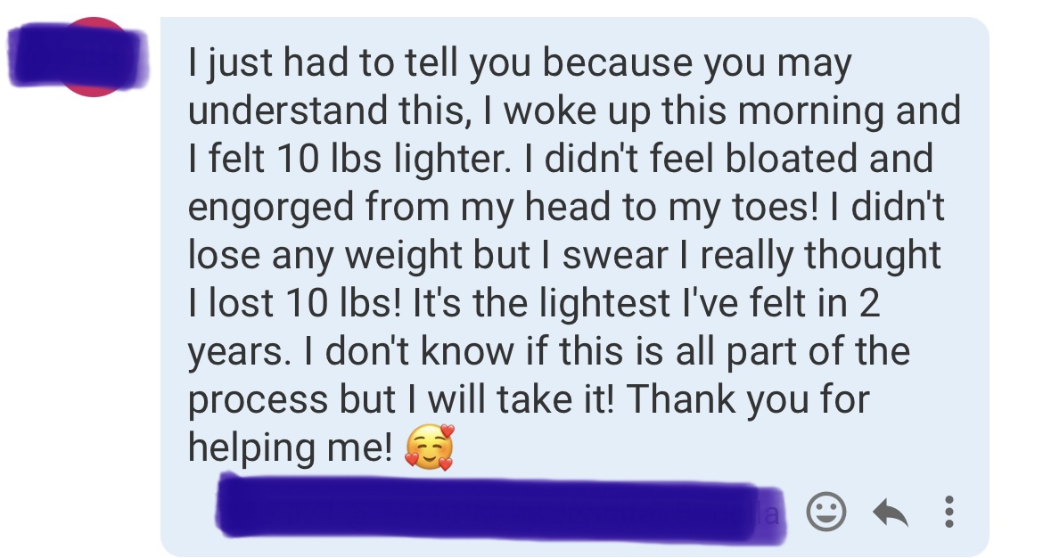 Screenshot of a client's text message saying she woke up feeling ten pounds lighter after starting her protocol.