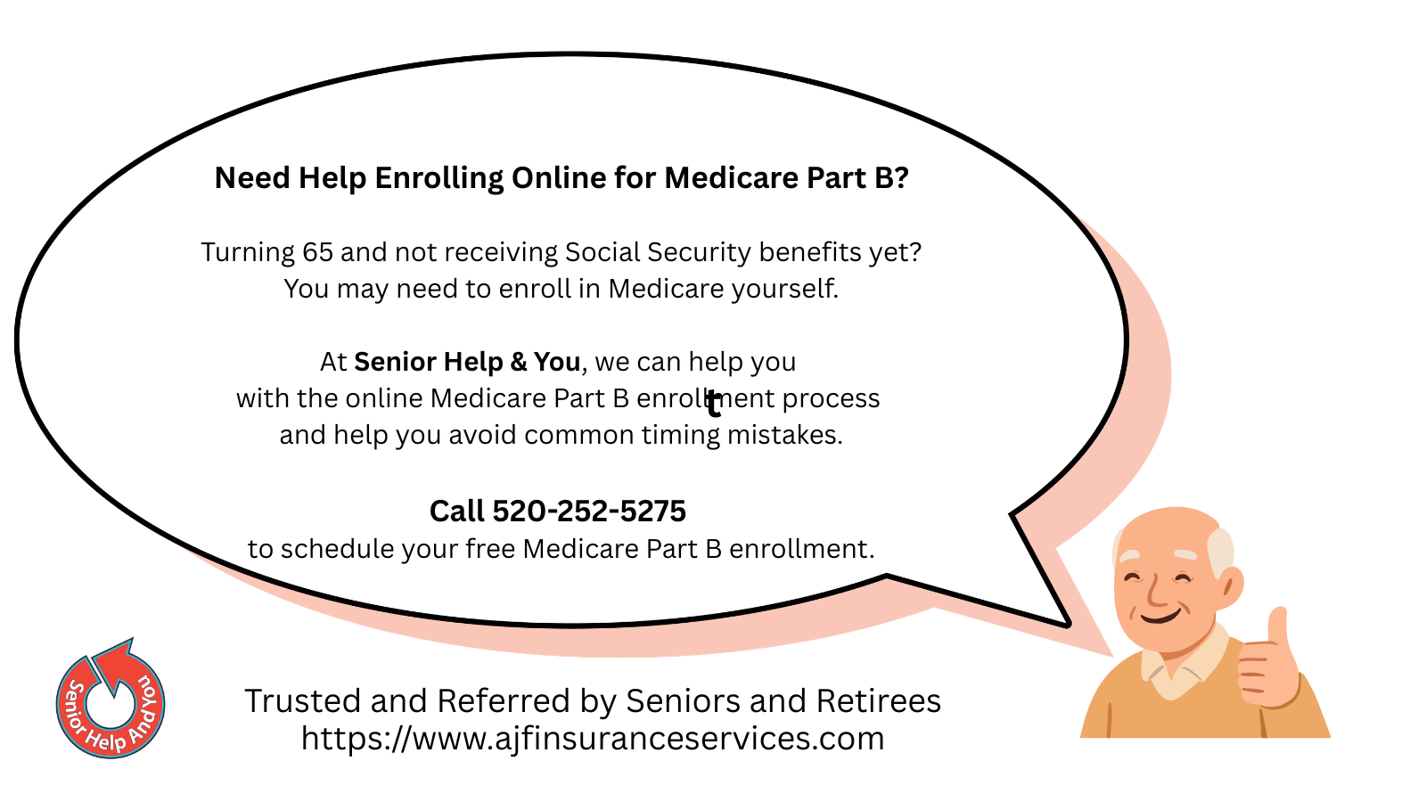 Senior Help And You Medicare Part B online enrollment assistance for seniors turning 65 without Social Security benefits.