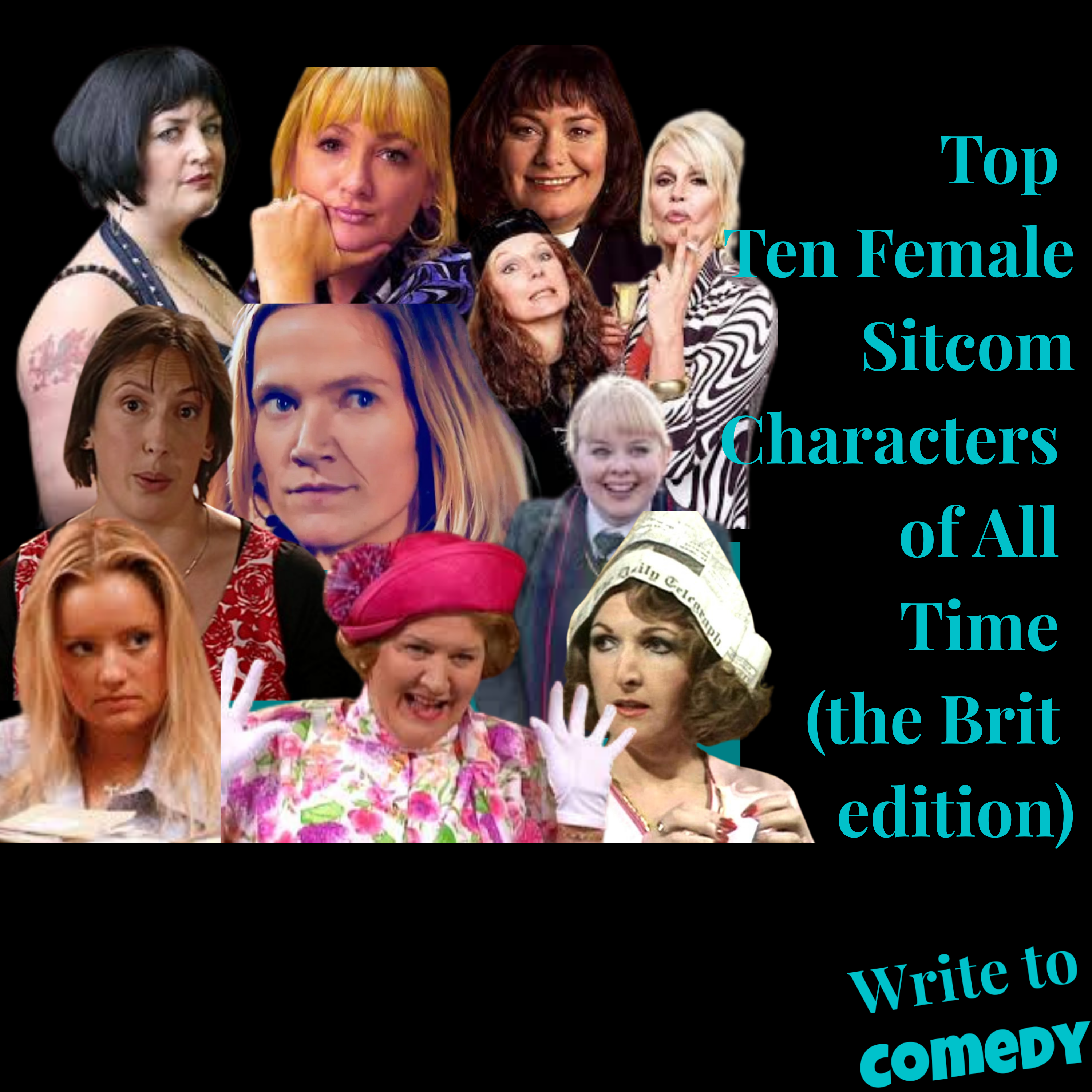 Top Ten Female Sitcom Characters of All Time (the Brit Edition) Top Ten Female Sitcom Characters of All Time (the Brit Edition)