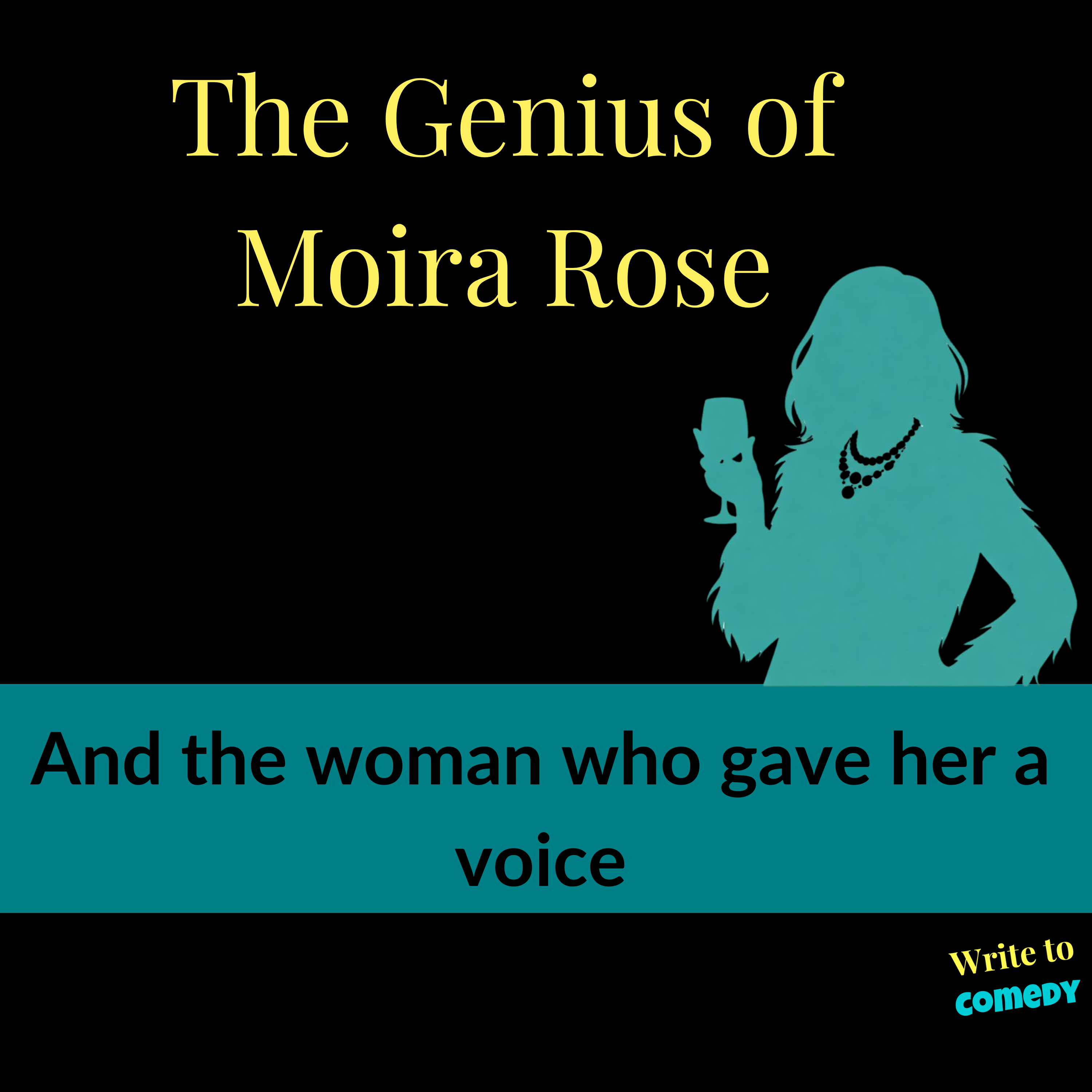 The Genius of Moira Rose - And the Woman Who Gave Her a Voice The Genius of Moira Rose - And the Woman Who Gave Her a Voice