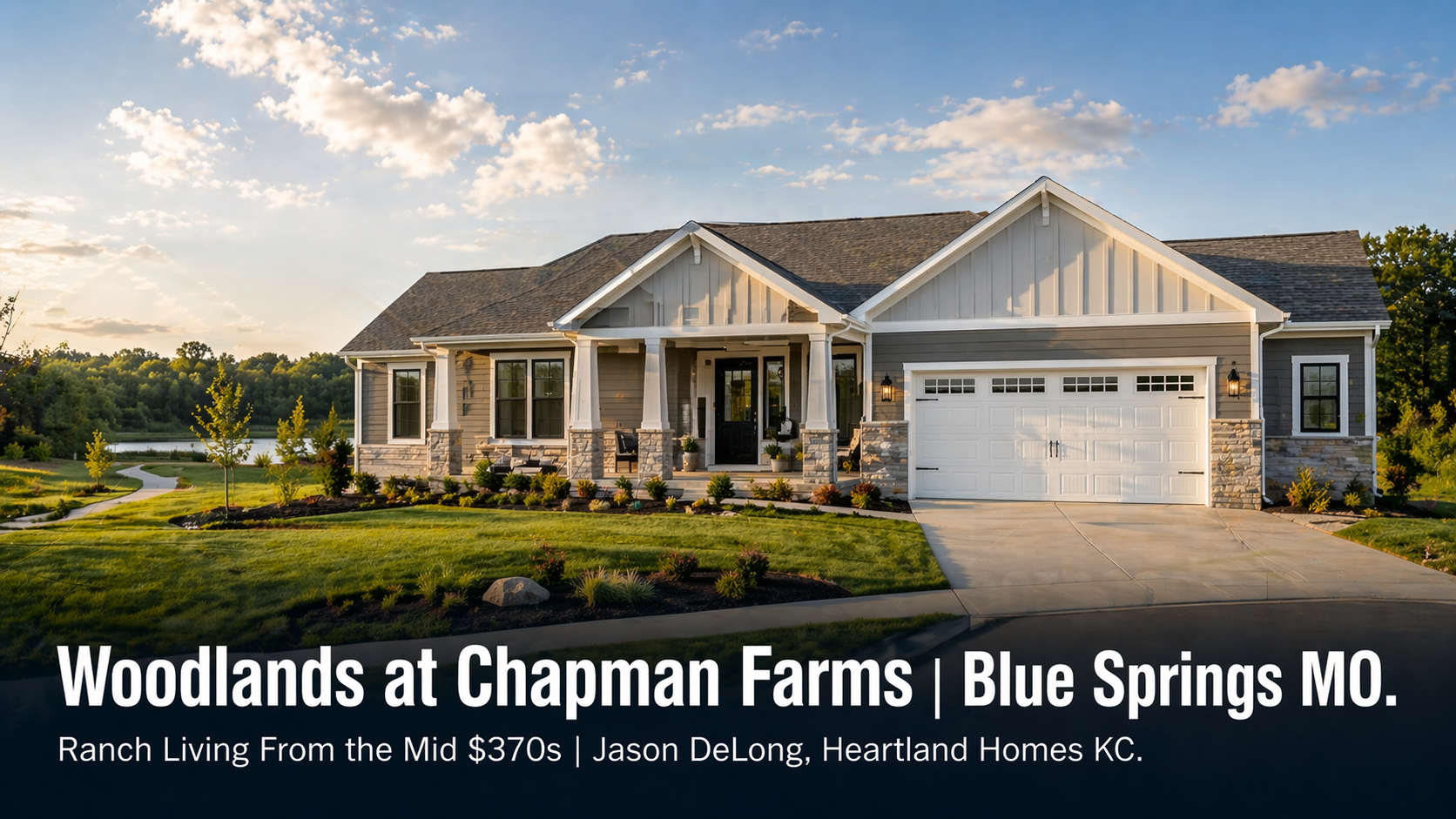Modern ranch-style new construction home at Woodlands at Chapman Farms in Blue Springs MO with green space and lake views in the background representing single-level living starting in the mid $370,000s.