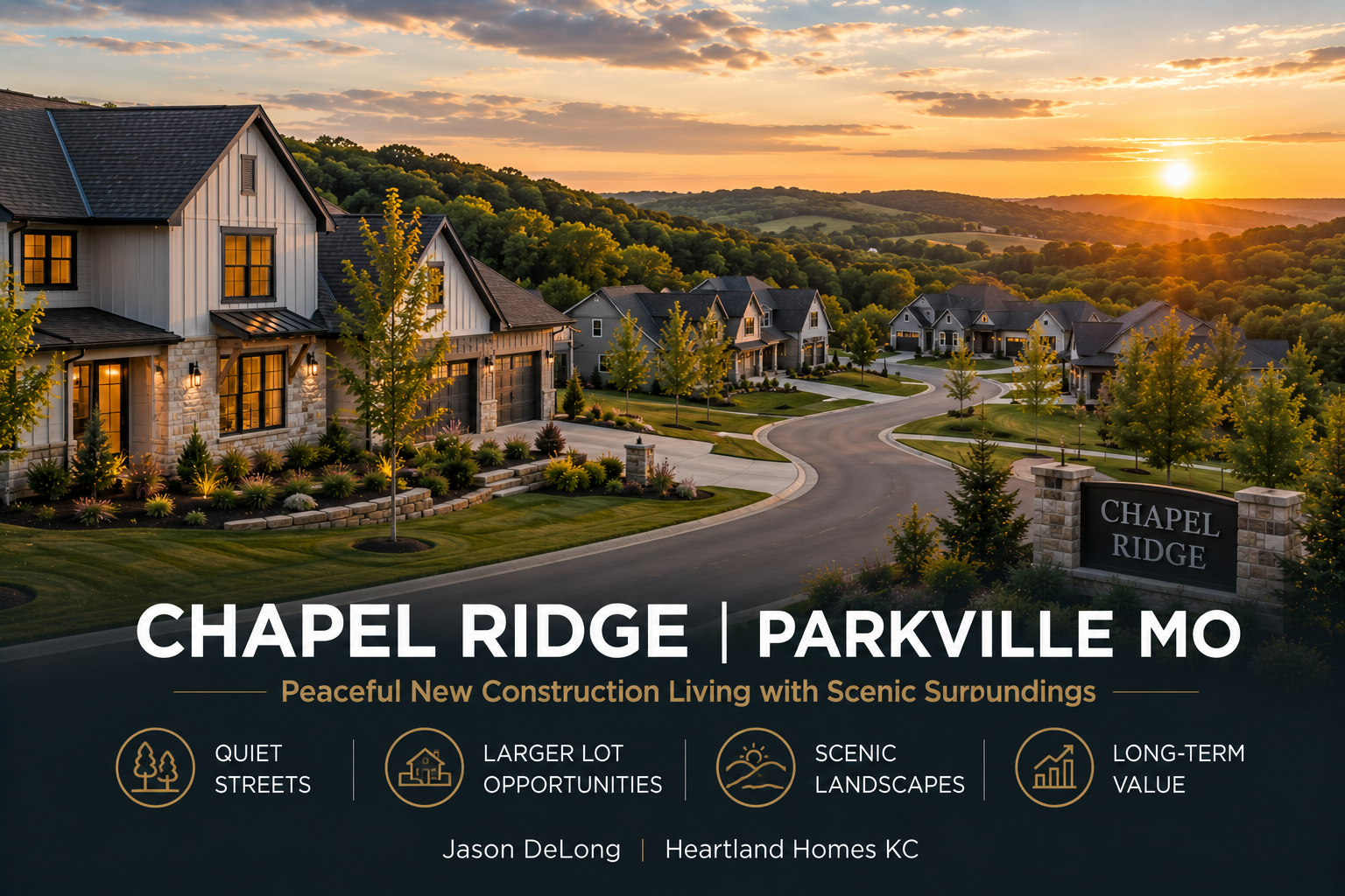 Scenic new construction homes in Chapel Ridge Parkville MO with rolling hills, wooded surroundings, and peaceful suburban streets