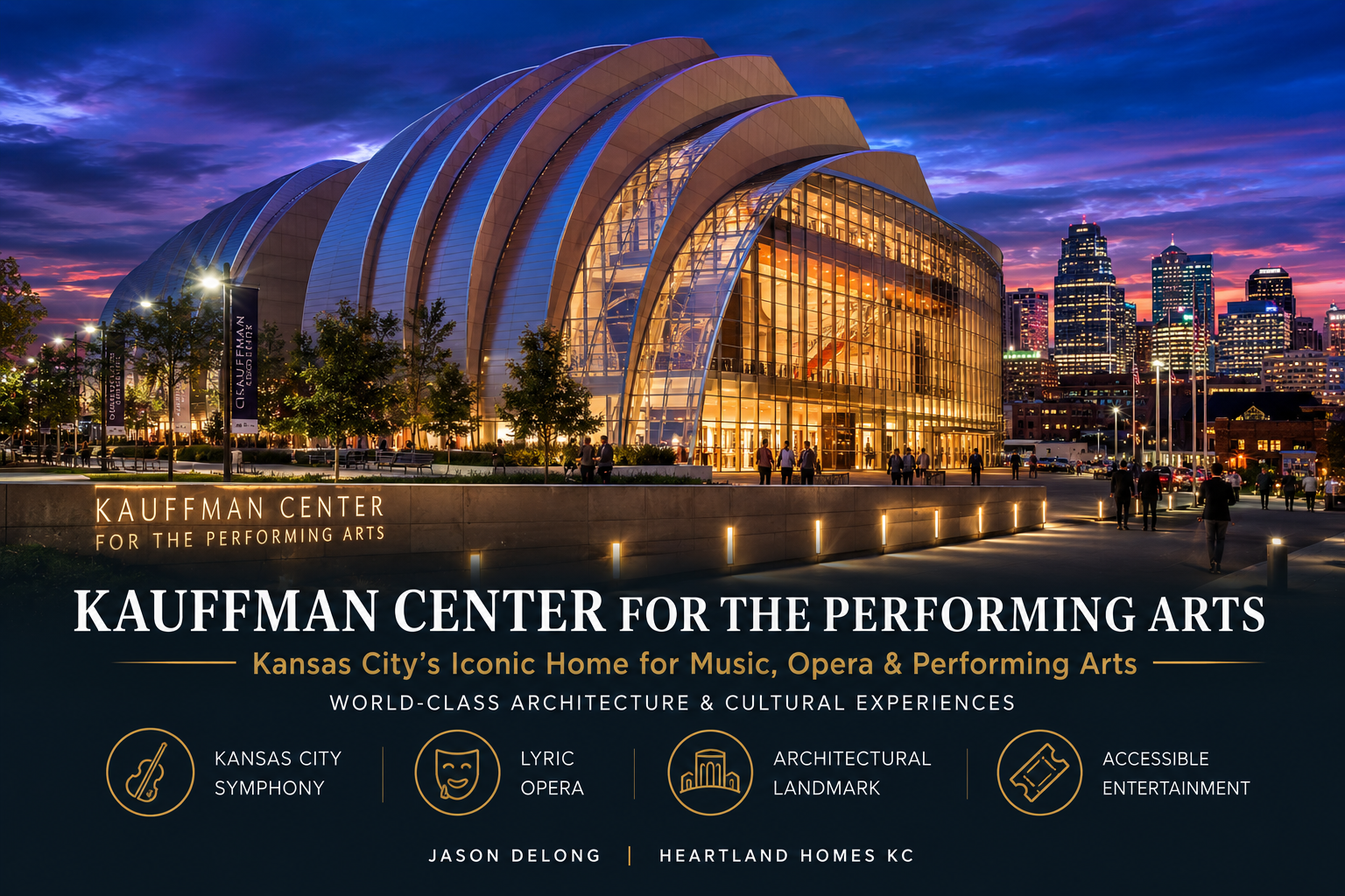 Kauffman Center for the Performing Arts in Kansas City MO featuring modern glass architecture, downtown skyline, and evening cultural district views