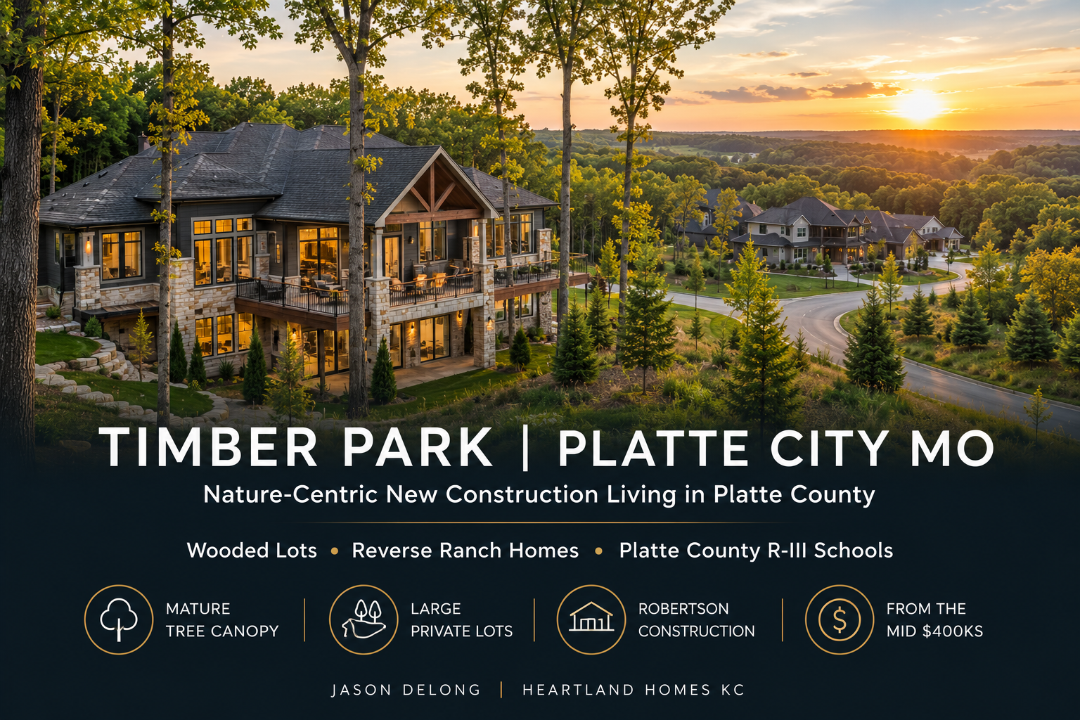 Timber Park Platte City MO featuring wooded new construction homes, reverse ranch designs, large private lots, and scenic Platte County sunset views