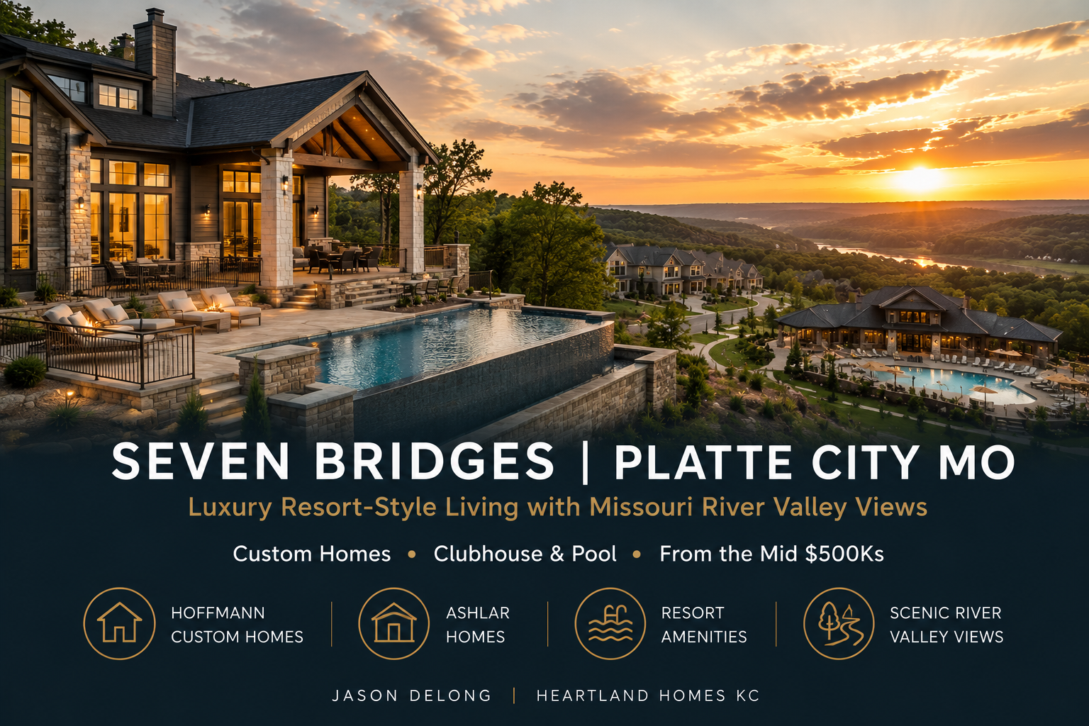 Seven Bridges Platte City MO featuring luxury custom homes, infinity pool amenities, and Missouri River Valley sunset views in a resort-style community
