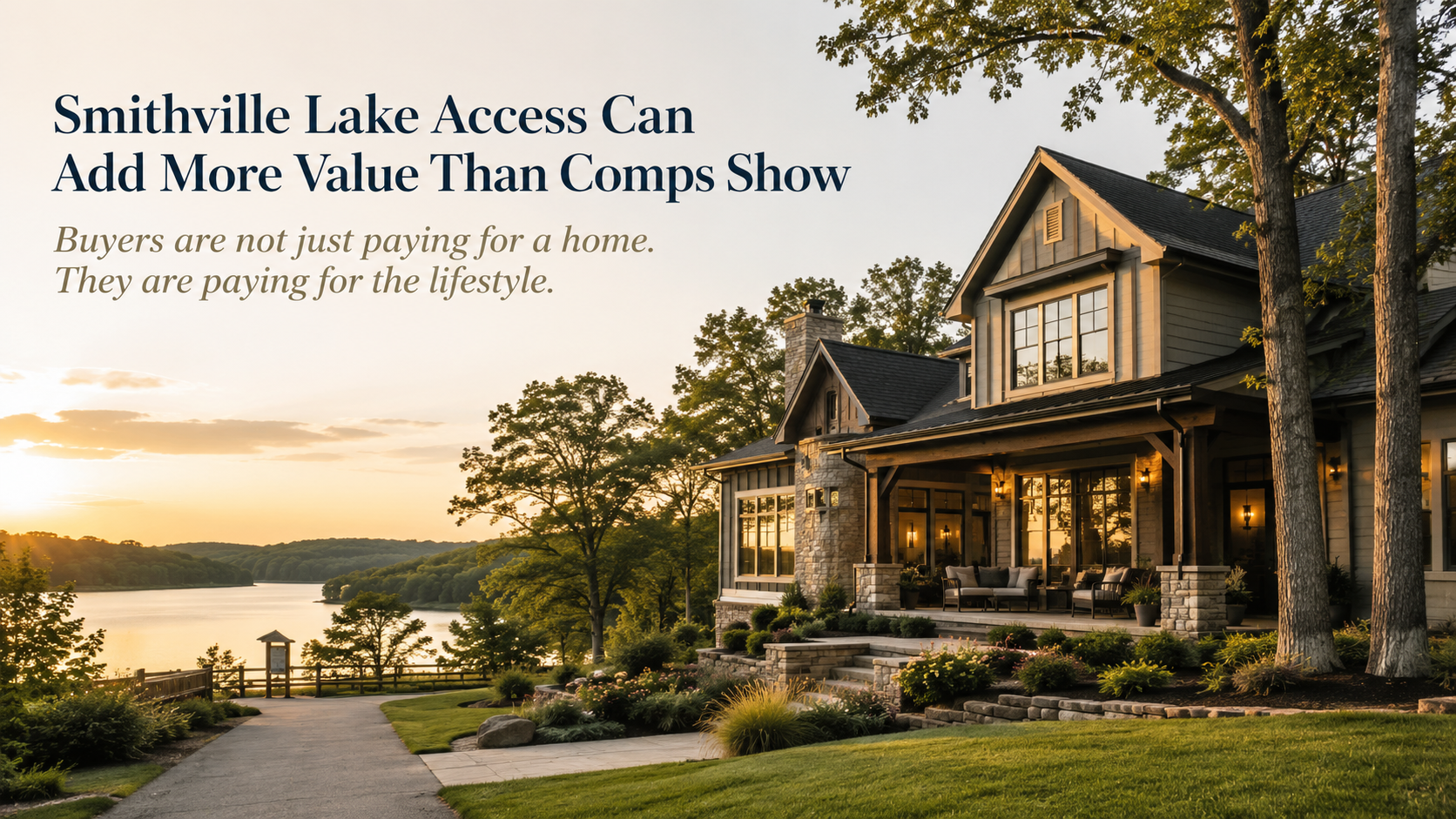 Luxury Smithville Missouri home near Smithville Lake at sunset, showing how lake access, outdoor lifestyle, trails, and recreation can add home value beyond comparable sales data. Luxury Smithville Missouri home near Smithville Lake at sunset, showing how lake access, outdoor lifestyle, trails, and recreation can add home value beyond comparable sales data.