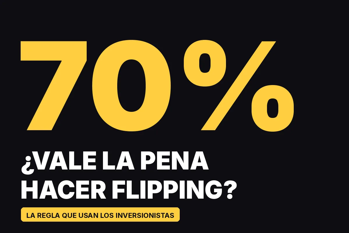 70%: ¿vale la pena hacer flipping?