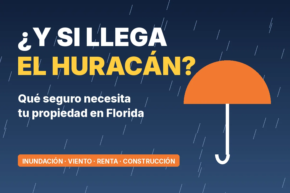 ¿Y si llega el huracán? Seguro de propiedad en Florida