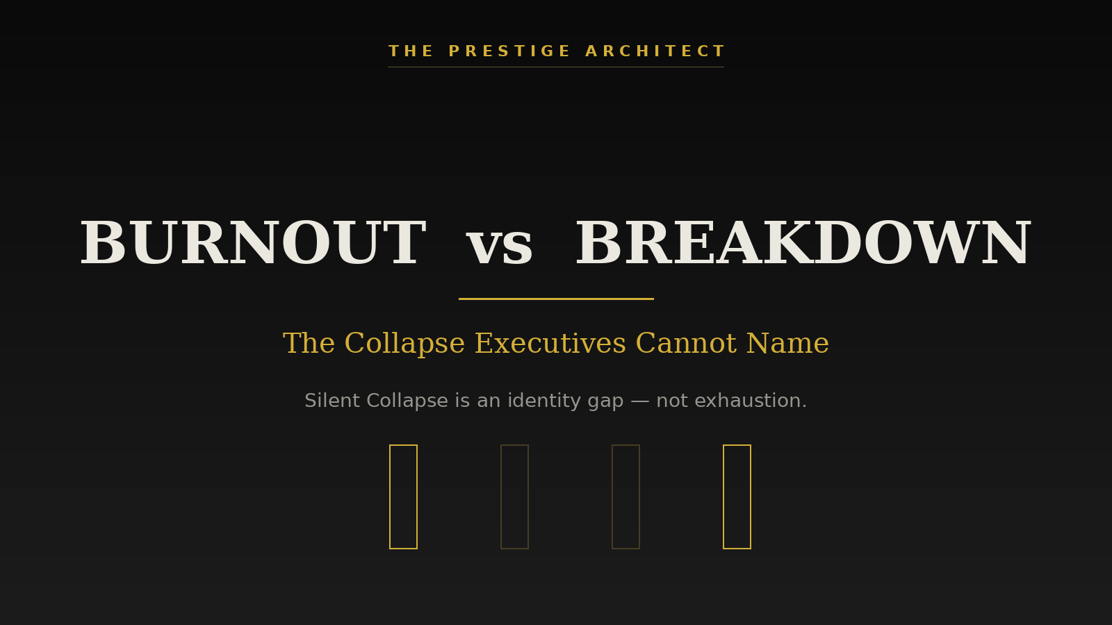 Diagnosing burnout vs breakdown for an executive in Silent Collapse, Sovereign Leadership architecture
