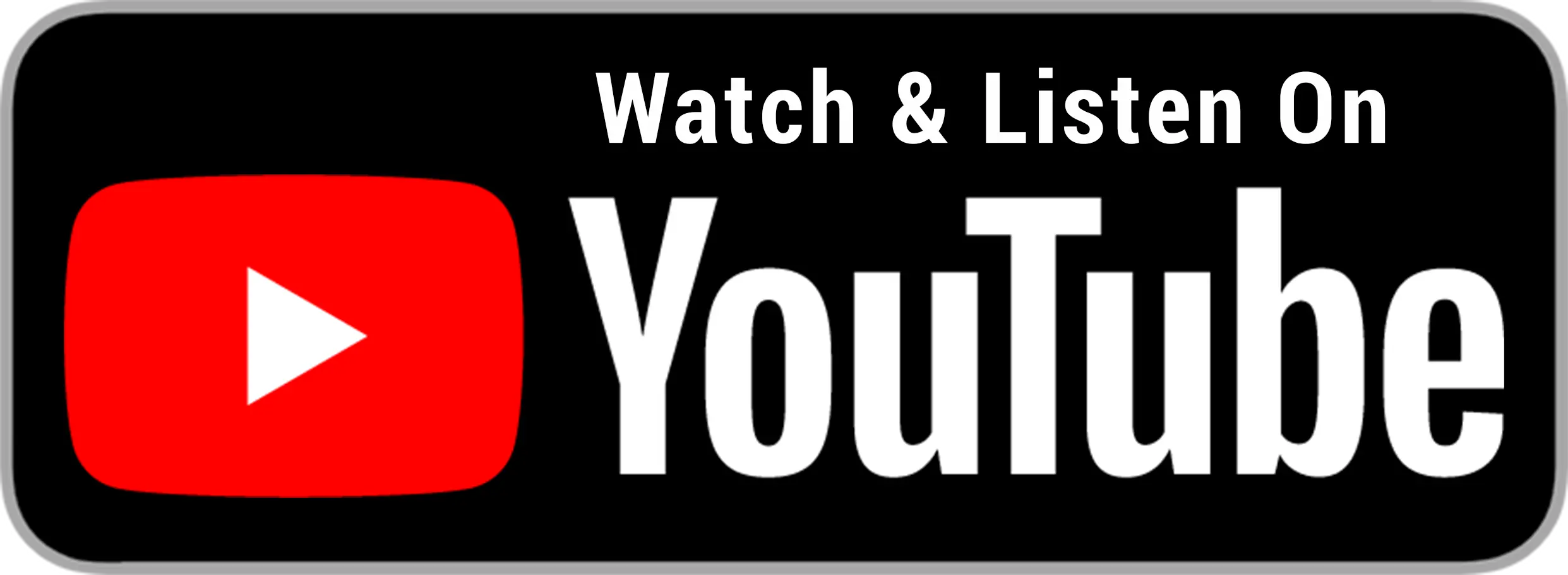 Watch and listen on YouTube badge