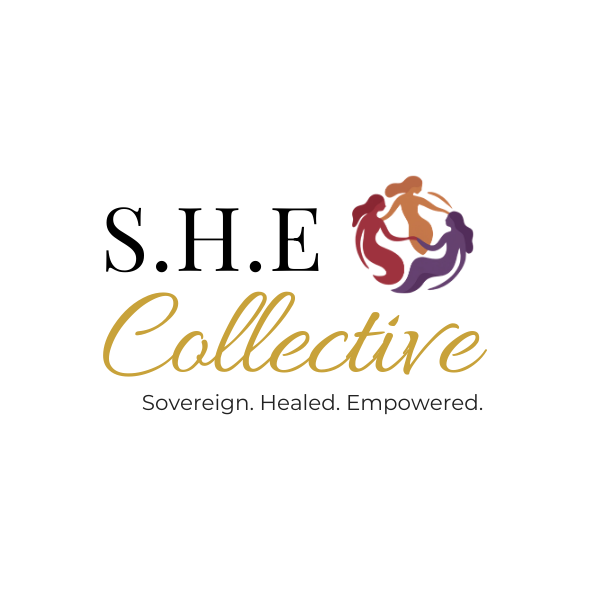 S.H.E Collective – Sovereign. Healed. Empowered.