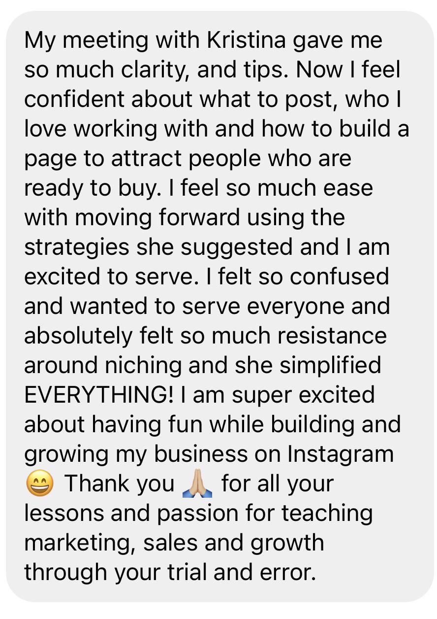 Message: I feel confident about what to post, who I love working with, and how to attract people ready to buy — she simplified everything