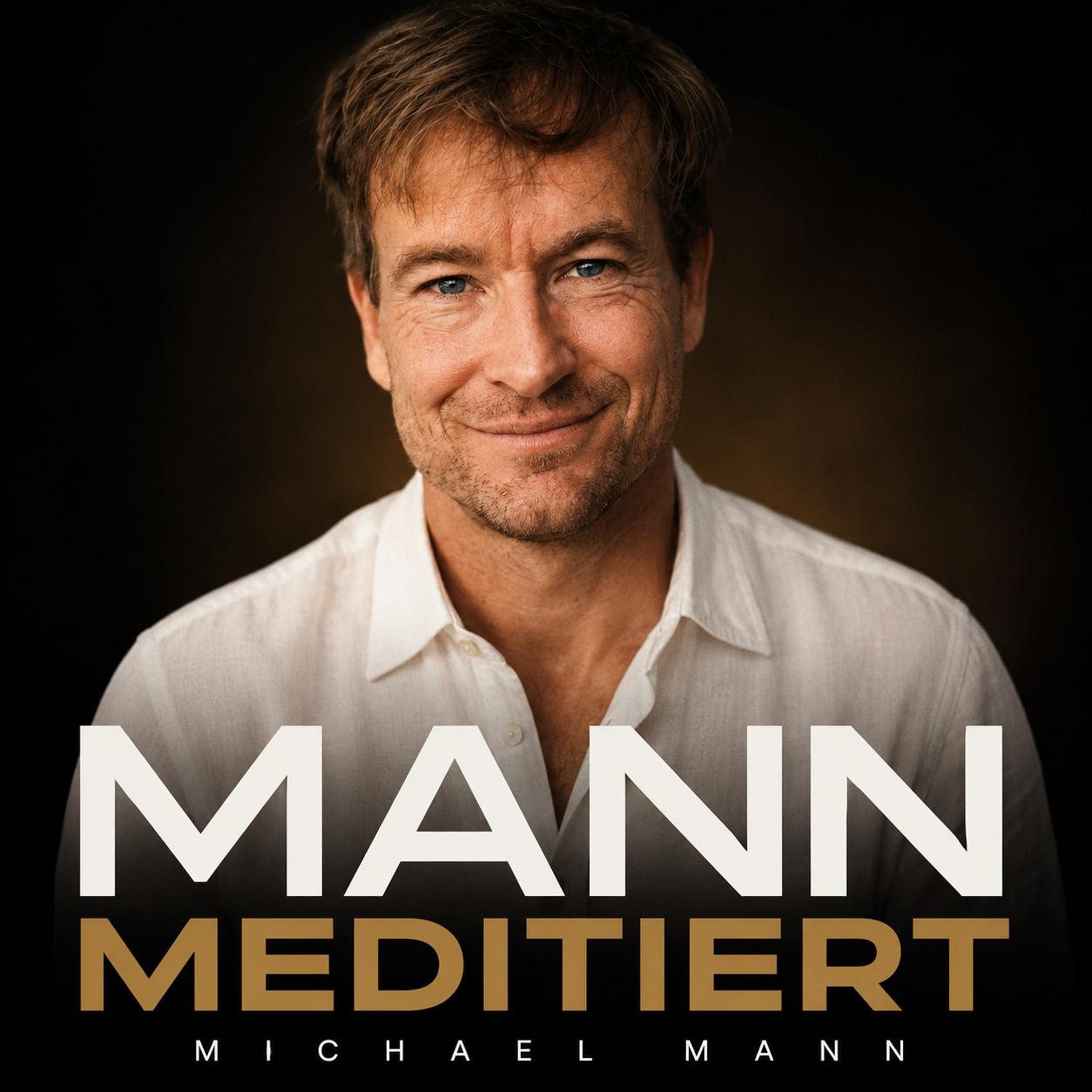 Podcast-Cover MANN meditiert mit Michael Mann