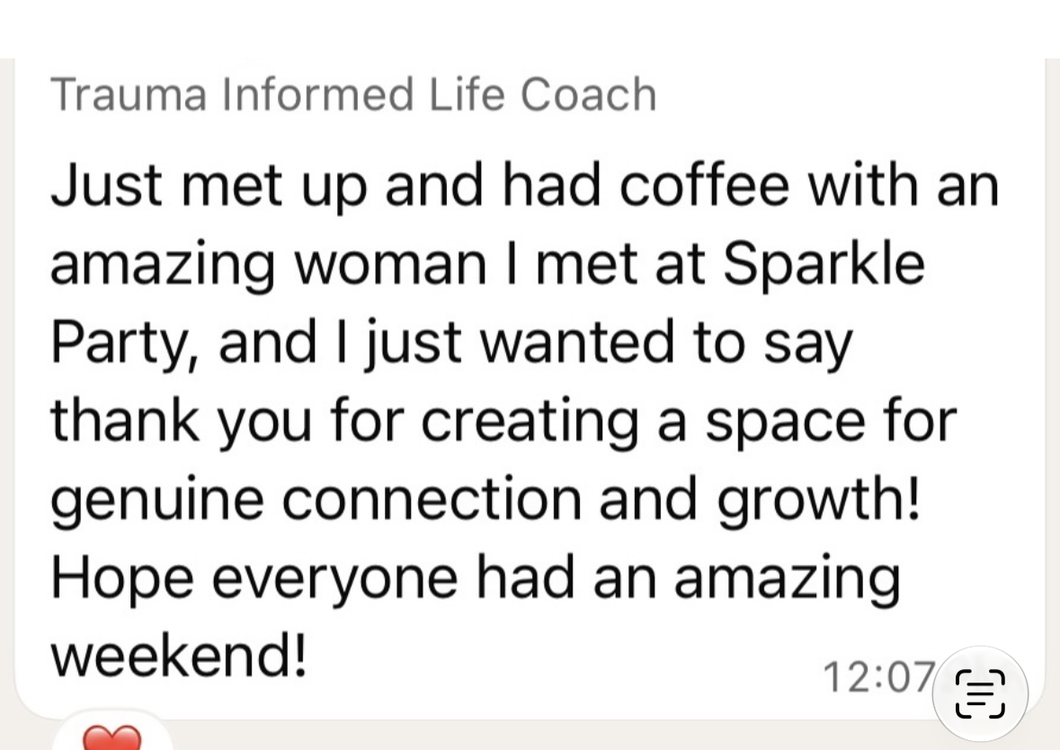 A life coach thanks Sparkle Party for creating a space for genuine connection and growth