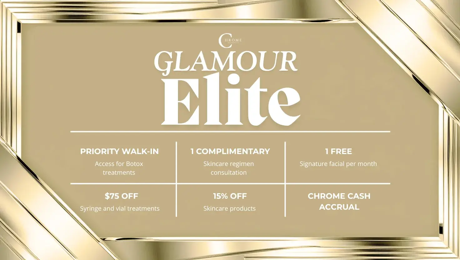 Glamour Elite Membership promotional graphic highlighting benefits including priority walk-in access for Botox, complimentary skincare consultation, 1 free Signature Facial per month, $75 off syringe/vial treatments, 15% off skincare products, and Chrome Cash accrual at Chrome Aesthetics.
