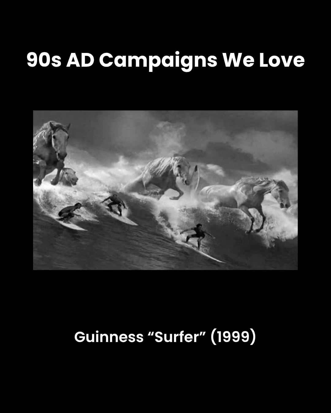 Black-and-white scene from Guinness Surfer advert showing surfers riding large ocean waves alongside powerful white horses emerging from the water.