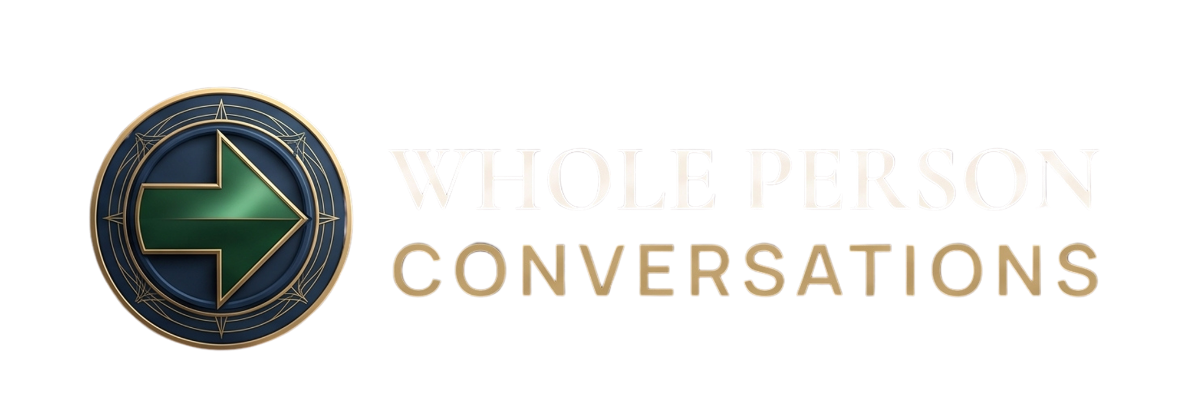 Whole Person Conversations