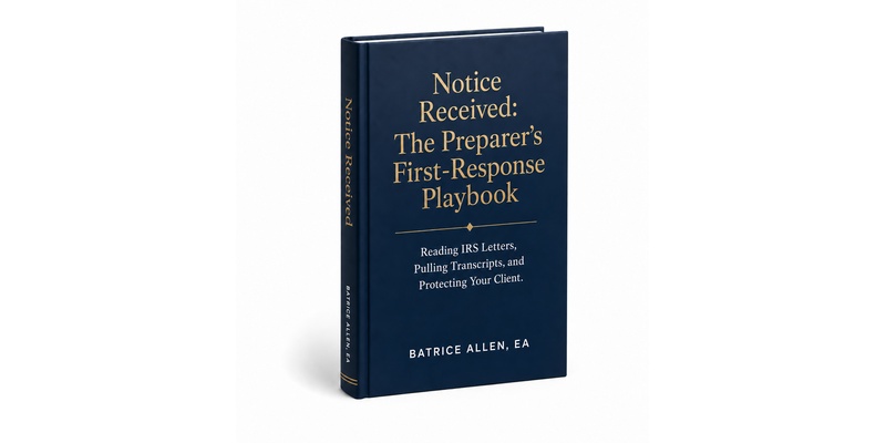Notice Received: The Preparer's First-Response Playbook student book by Batrice Allen, EA