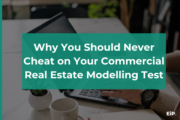 Why You Should Never Cheat on Your Commercial Real Estate Modelling Test
