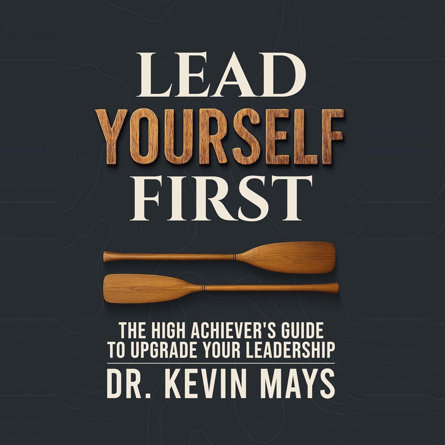 Lead Yourself First