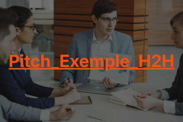 Exemple Pitch H2H