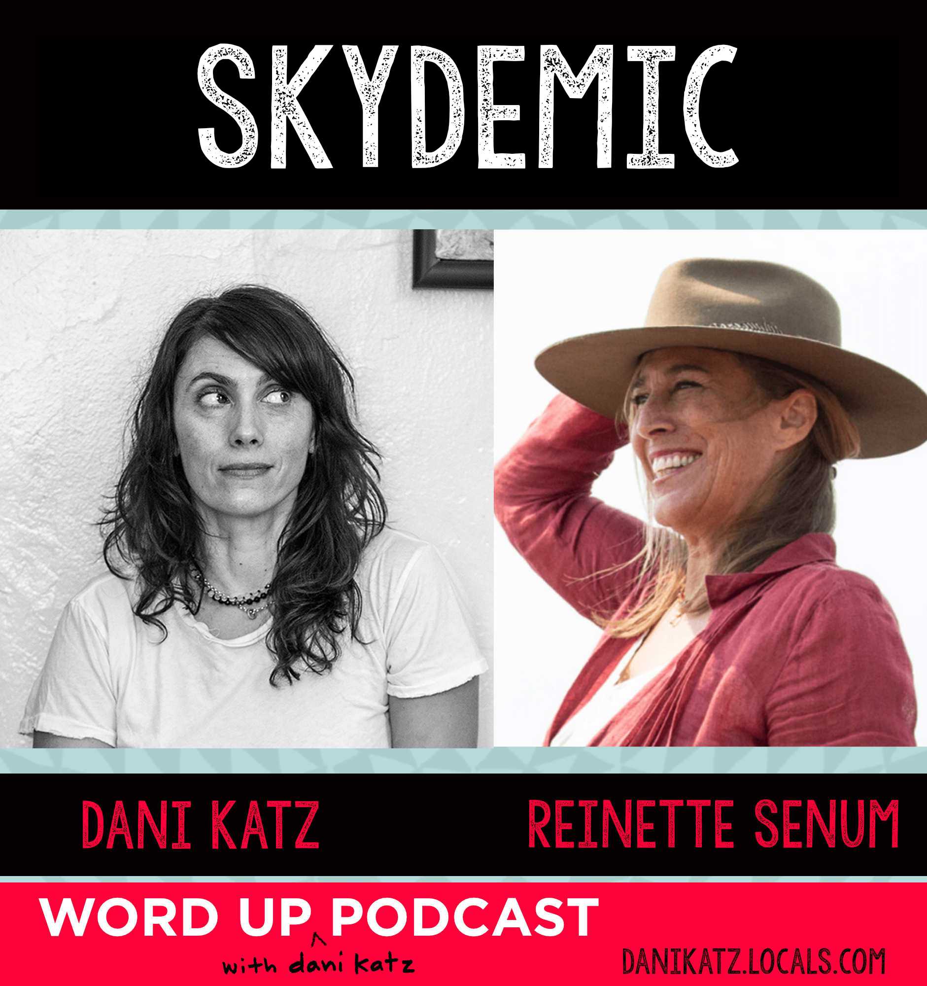 Skydemic with Reinette Senum