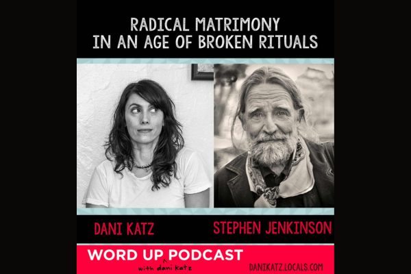Vows vs. Promises: Matrimony in the Age of Broken Rituals with Stephen Jenkinson